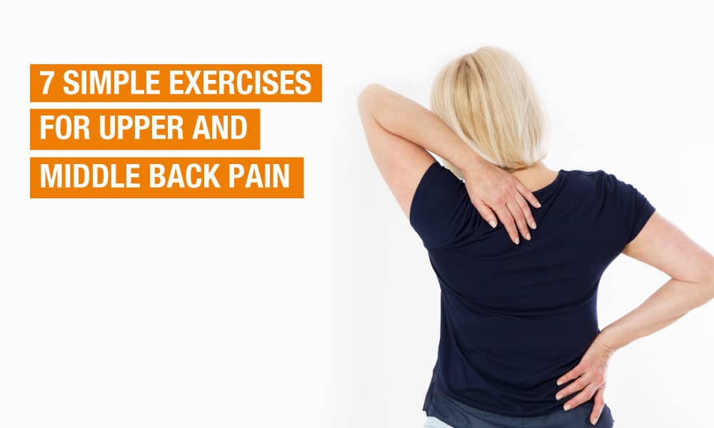 Blog Image - 7 Simple Exercises for Upper and Middle Back Pain