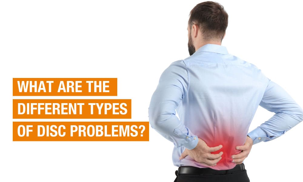 Blog Image - What are the different types of disc problems?