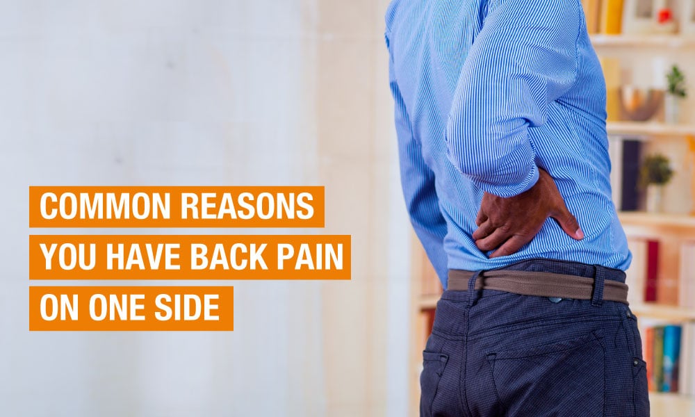 Blog Image - Common Reasons You Have Back Pain on One Side?