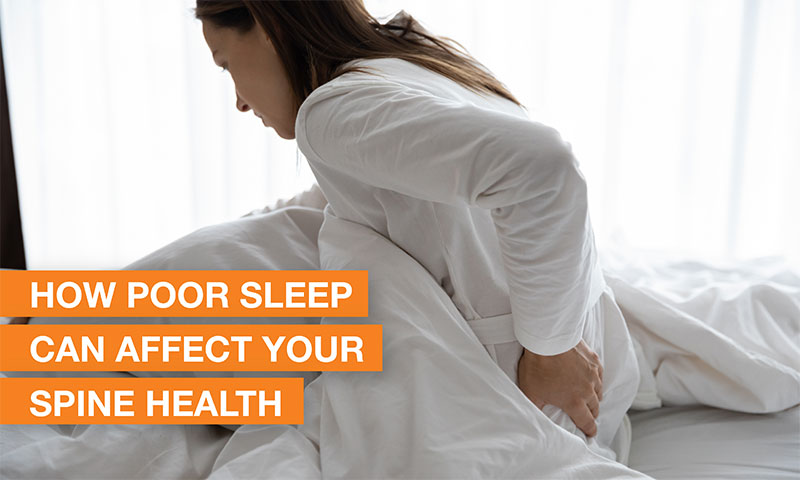 Blog Image - How Poor Sleep Can Affect Your Spine Health
