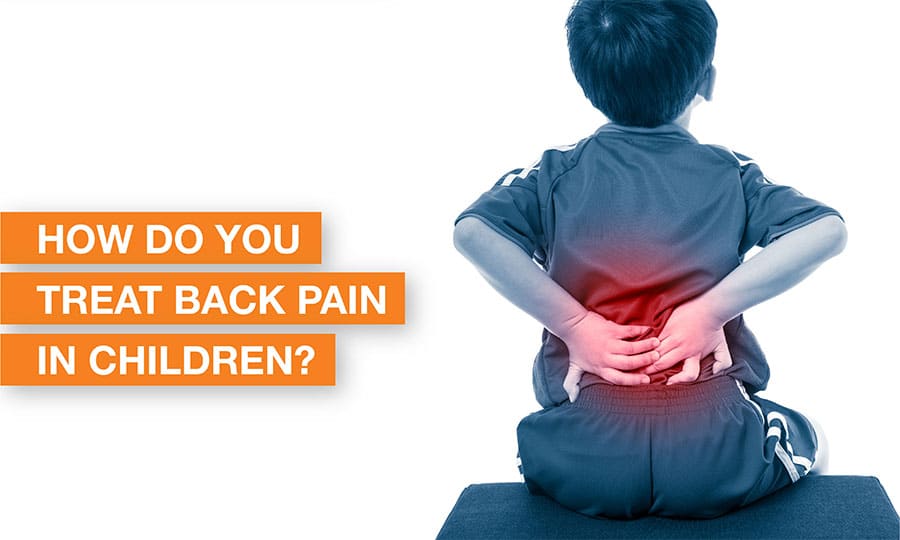 Blog Image - What are the treatment options for children experiencing back pain?