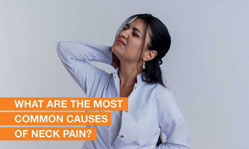 Blog Image - What are the most common causes of neck pain?